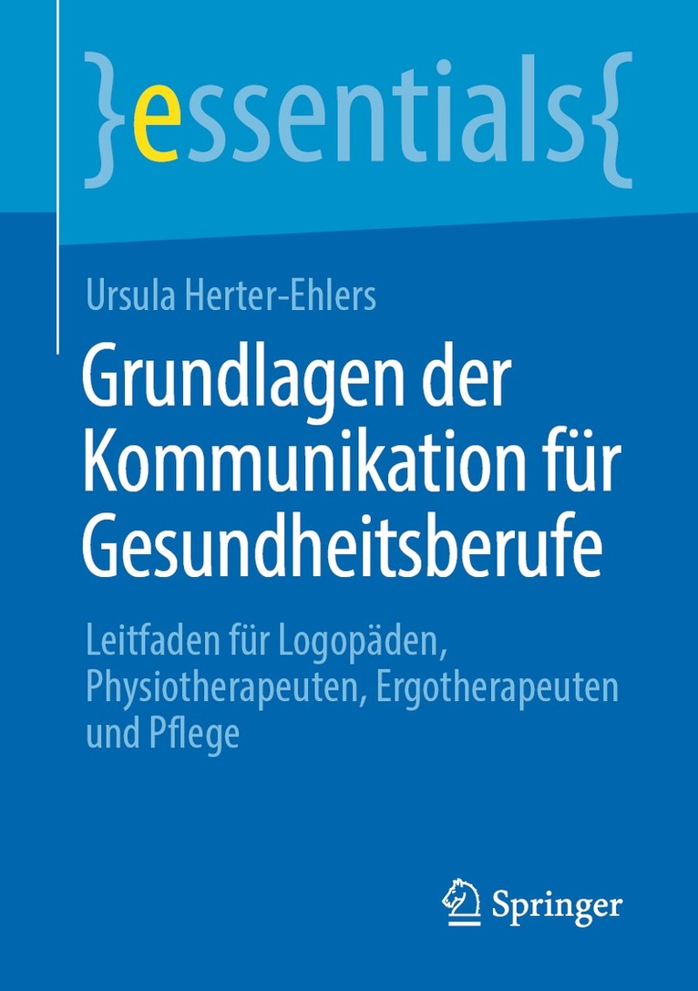 Ursula Herter-Ehlers - Grundlagen der Kommunikation für Gesundheitsberufe, Häftad