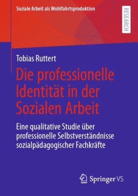 Tobias Ruttert - Die professionelle Identität in der Sozialen Arbeit, E-bok
