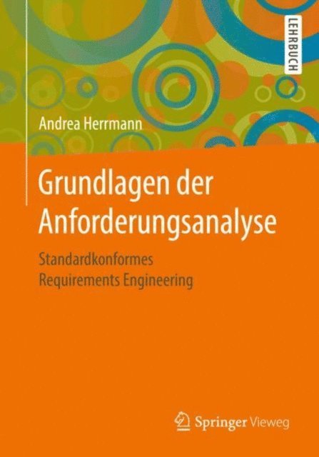Andrea Herrmann - Grundlagen der Anforderungsanalyse, E-bok