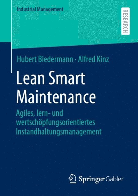 Alfred Kinz, Hubert Biedermann - Lean Smart Maintenance, E-bok