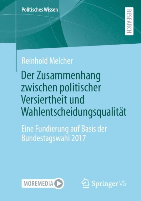 Reinhold Melcher - Der Zusammenhang zwischen politischer Versiertheit und Wahlentscheidungsqualität, E-bok