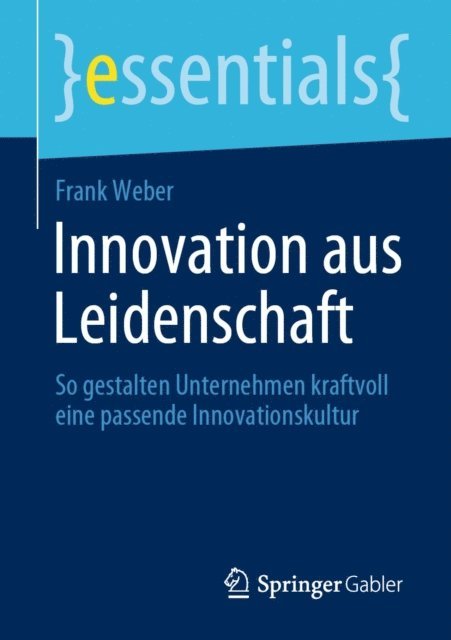 Frank Weber - Innovation aus Leidenschaft, E-bok