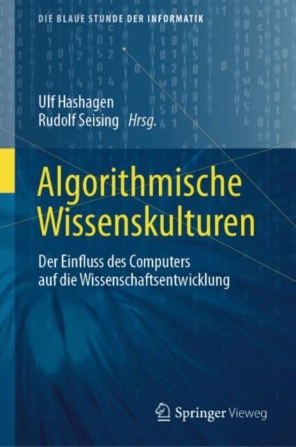 Rudolf Seising, Ulf Hashagen - Algorithmische Wissenskulturen, E-bok