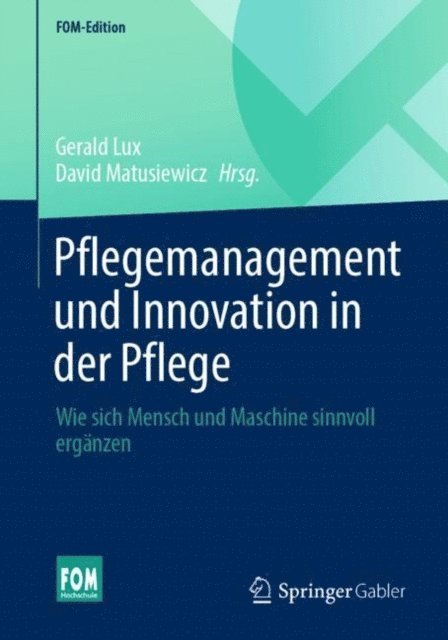 David Matusiewicz, Gerald Lux - Pflegemanagement und Innovation in der Pflege, E-bok