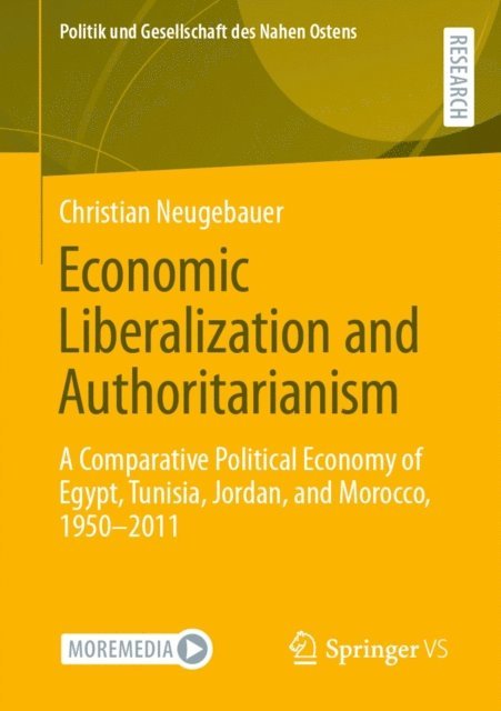 Christian Neugebauer - Economic Liberalization and Authoritarianism, E-bok