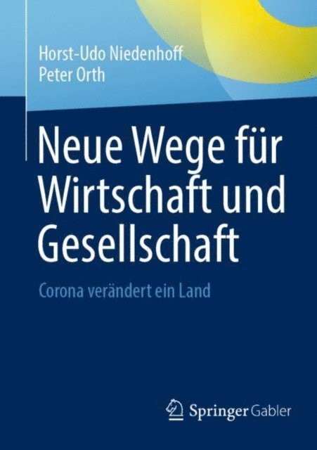 Peter Orth, Horst-Udo Niedenhoff - Neue Wege für Wirtschaft und Gesellschaft, E-bok