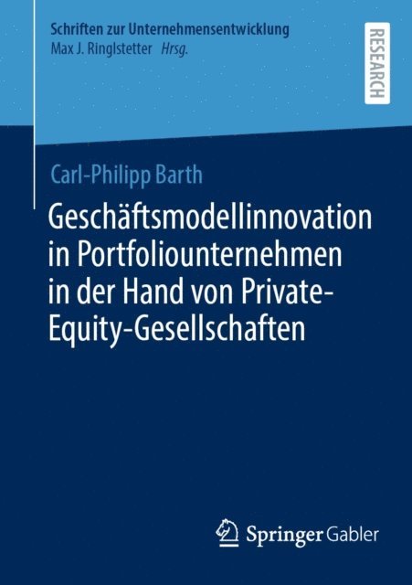 Carl-Philipp Barth - Geschäftsmodellinnovation in Portfoliounternehmen in der Hand von Private-Equity-Gesellschaften, E-bok