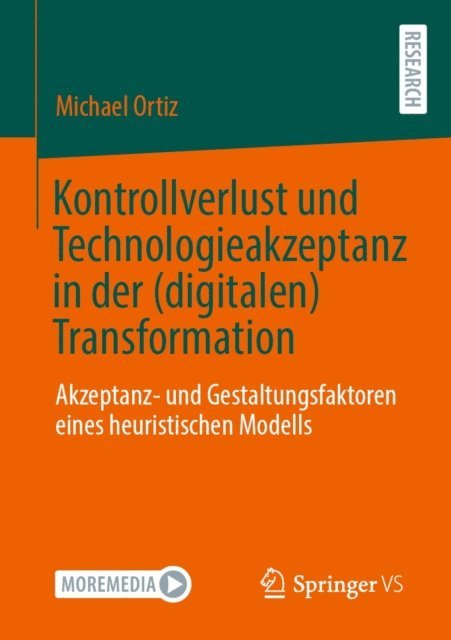 Michael Ortiz - Kontrollverlust und Technologieakzeptanz in der (digitalen) Transformation, E-bok