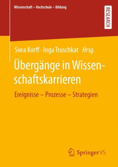 Inga Truschkat, Svea Korff - Übergänge in Wissenschaftskarrieren, E-bok