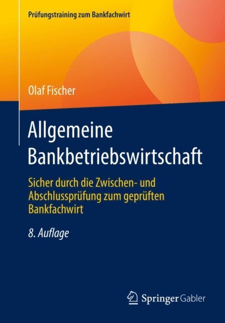 Olaf Fischer - Allgemeine Bankbetriebswirtschaft, E-bok
