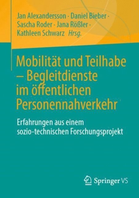 Kathleen Schwarz, Jana Roler, Sascha Roder, Daniel Bieber, Jan Alexandersson - Mobilität und Teilhabe – Begleitdienste im öffentlichen Personennahverkehr, E-bok