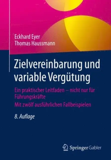Thomas Haussmann, Eckhard Eyer - Zielvereinbarung und variable Vergütung, E-bok. Tillgänglighet: Lägg i varukorg