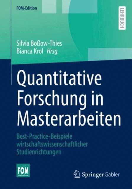 Bianca Krol, Silvia Boow-Thies - Quantitative Forschung in Masterarbeiten, E-bok