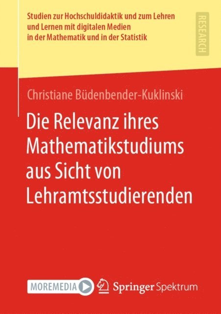 Christiane Budenbender-Kuklinski - Die Relevanz ihres Mathematikstudiums aus Sicht von Lehramtsstudierenden, E-bok