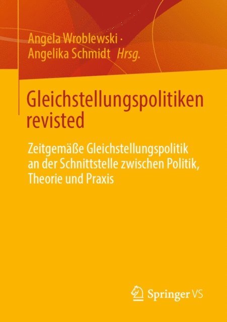 Angelika Schmidt, Angela Wroblewski - Gleichstellungspolitiken revisted, E-bok
