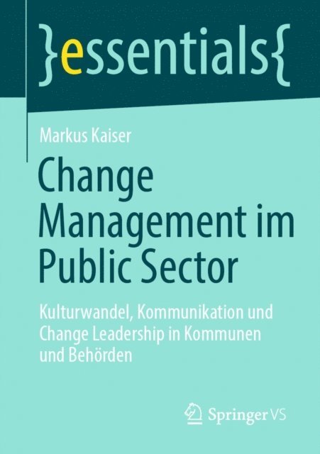 Markus Kaiser - Change Management im Public Sector, E-bok