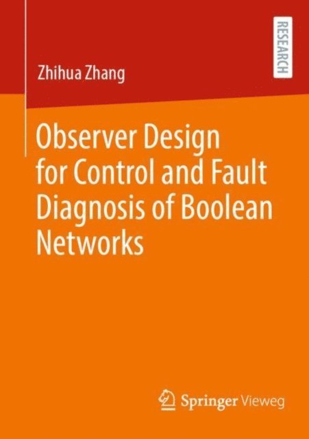 Zhihua Zhang - Observer Design for Control and Fault Diagnosis of Boolean Networks, E-bok