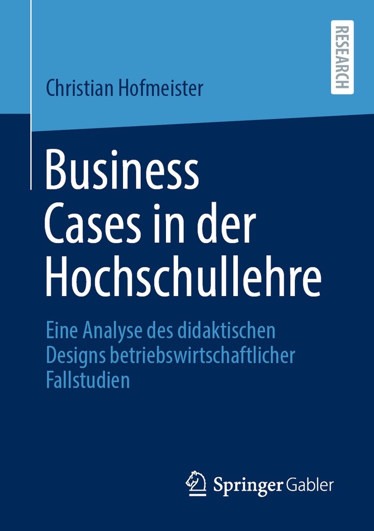 Christian Hofmeister - Business Cases in der Hochschullehre, Häftad