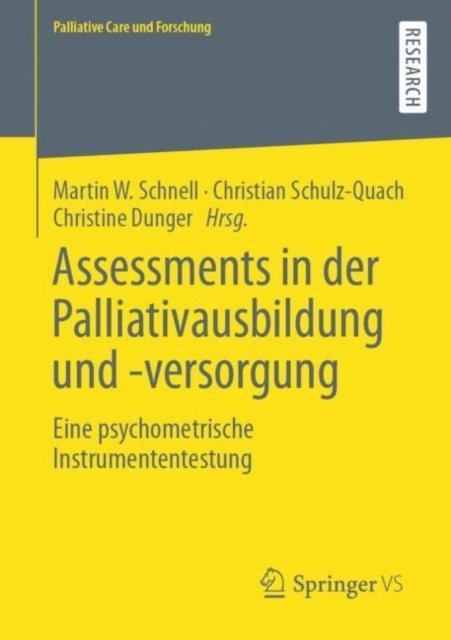 Christine Dunger, Christian Schulz-Quach, Martin W Schnell - Assessments in der Palliativausbildung und -versorgung, E-bok