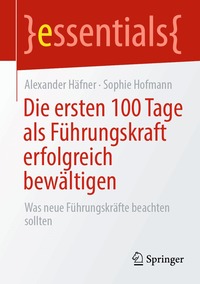 Die ersten 100 Tage als F�hrungskraft erfolgreich bew�ltigen