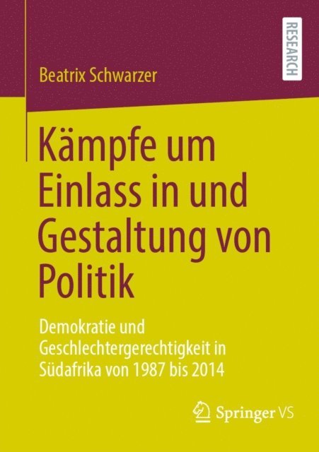 Beatrix Schwarzer - Kämpfe um Einlass in und Gestaltung von Politik, E-bok