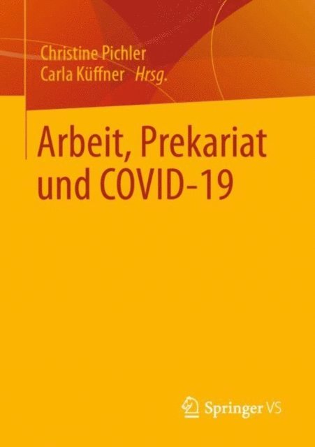 Carla Kuffner, Christine Pichler - Arbeit, Prekariat und COVID-19, E-bok