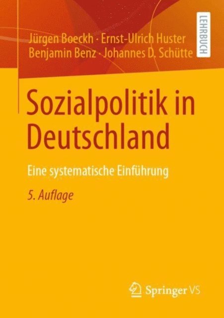 Johannes D. Schutte, Benjamin Benz, Ernst-Ulrich Huster, Jurgen Boeckh - Sozialpolitik in Deutschland, E-bok