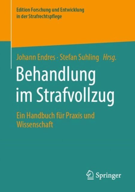 Stefan Suhling, Johann Endres - Behandlung im Strafvollzug, E-bok