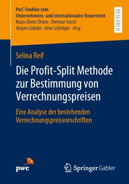 Selina Reif - Die Profit-Split Methode zur Bestimmung von Verrechnungspreisen, E-bok