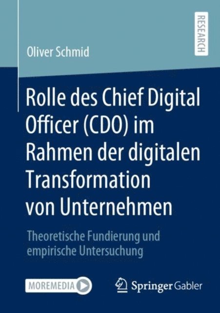 Oliver Schmid - Rolle des Chief Digital Officer (CDO) im Rahmen der digitalen Transformation von Unternehmen, E-bok