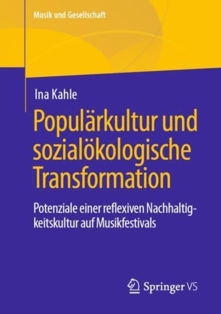 Ina Kahle - Populärkultur und sozialökologische Transformation, E-bok