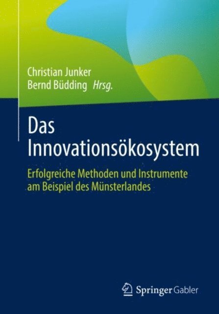Bernd Budding, Christian Junker - Das Innovationsökosystem, E-bok