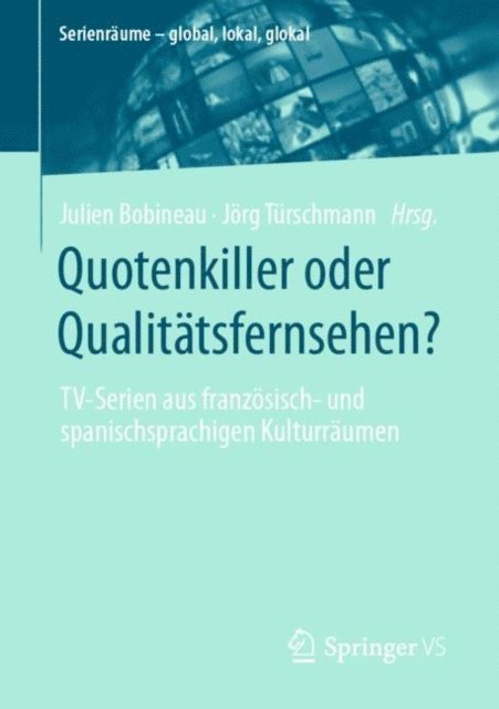 Jorg Turschmann, Julien Bobineau - Quotenkiller oder Qualitätsfernsehen?, E-bok