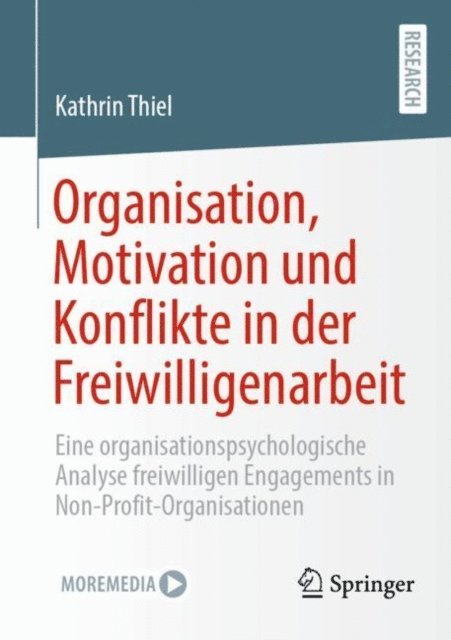 Kathrin Thiel - Organisation, Motivation und Konflikte in der Freiwilligenarbeit, E-bok