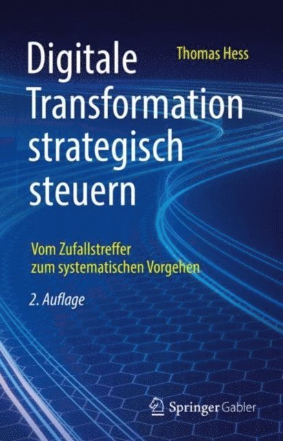 Thomas Hess - Digitale Transformation strategisch steuern, E-bok