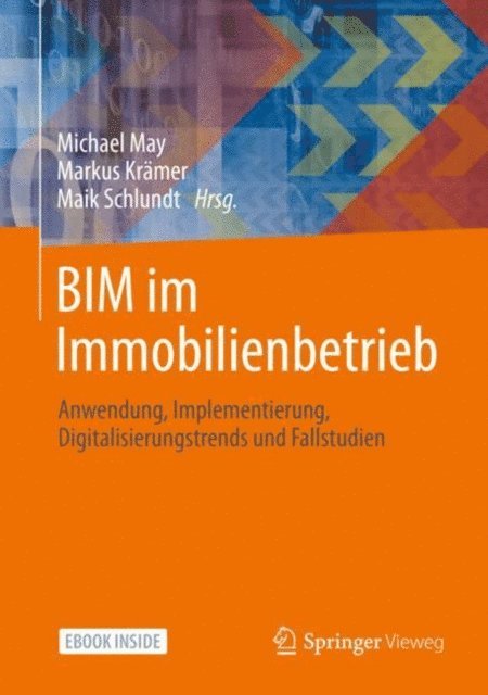 Maik Schlundt, Markus Kramer, Michael May - BIM im Immobilienbetrieb, E-bok