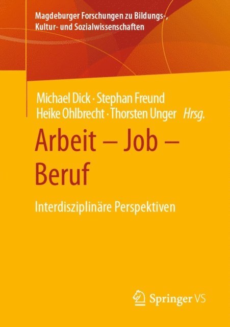 Thorsten Unger, Heike Ohlbrecht, Stephan Freund, Michael Dick - Arbeit – Job – Beruf, E-bok