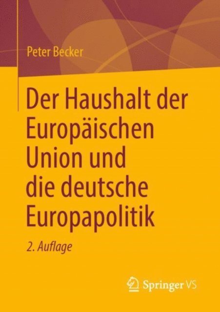 Peter Becker - Der Haushalt der Europäischen Union und die deutsche Europapolitik, E-bok