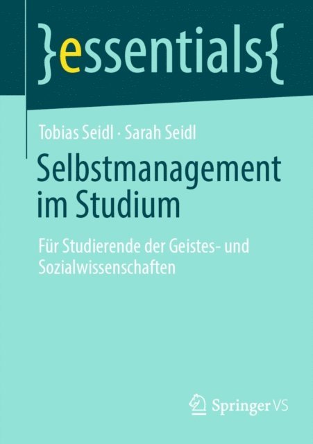Sarah Seidl, Tobias Seidl - Selbstmanagement im Studium, E-bok