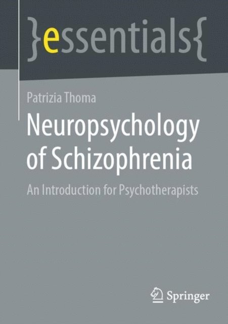 Patrizia Thoma - Neuropsychology of Schizophrenia, E-bok