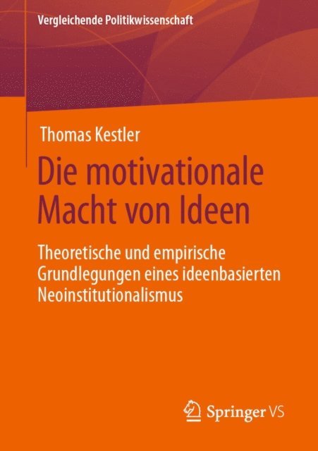 Thomas Kestler - Die motivationale Macht von Ideen, E-bok