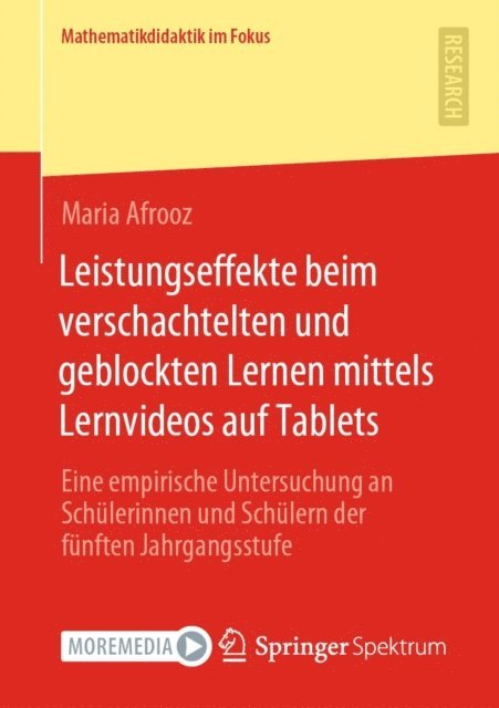 Maria Afrooz - Leistungseffekte beim verschachtelten und geblockten Lernen mittels Lernvideos auf Tablets, E-bok