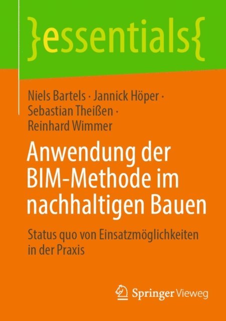Reinhard Wimmer, Sebastian Theien, Jannick Hoper, Niels Bartels - Anwendung der BIM-Methode im nachhaltigen Bauen, E-bok