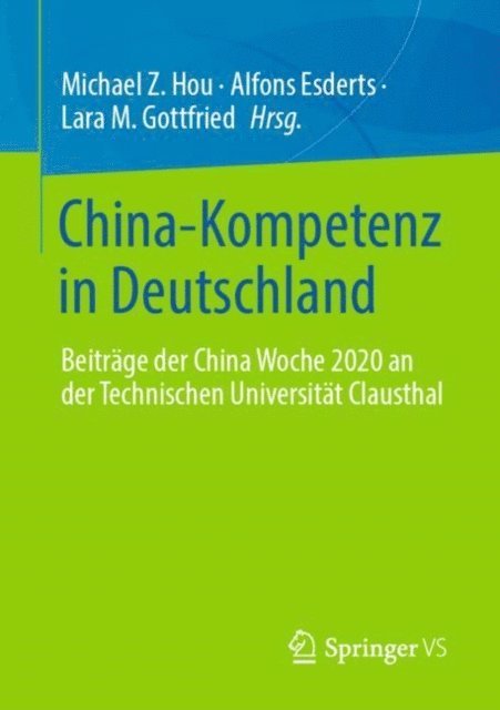 Lara M. Gottfried, Alfons Esderts, Michael Z. Hou - China-Kompetenz in Deutschland, E-bok