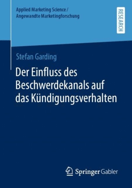 Stefan Garding - Der Einfluss des Beschwerdekanals auf das Kündigungsverhalten, E-bok