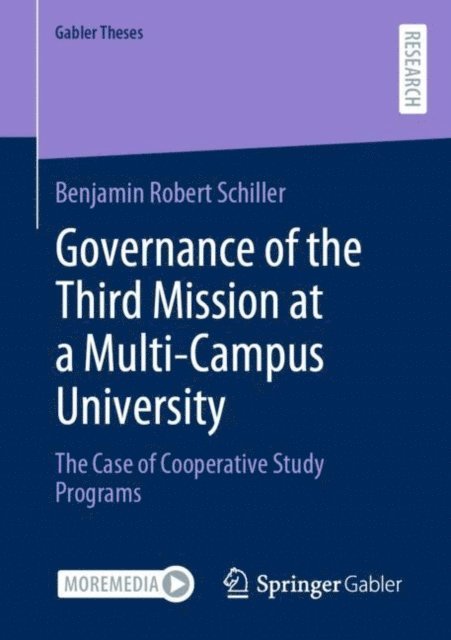 Benjamin Robert Schiller - Governance of the Third Mission at a Multi-Campus University, E-bok