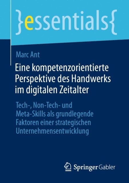 Marc Ant - Eine kompetenzorientierte Perspektive des Handwerks im digitalen Zeitalter, E-bok