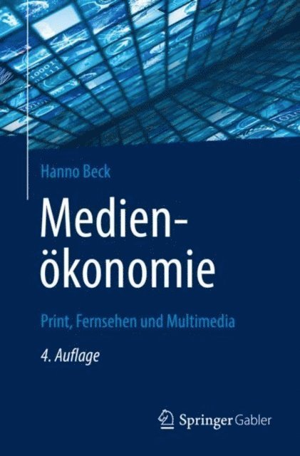 Hanno Beck - Medienökonomie, E-bok