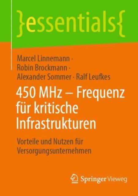 Ralf Leufkes, Alexander Sommer, Robin Brockmann, Marcel Linnemann - 450 MHz – Frequenz für kritische Infrastrukturen, E-bok