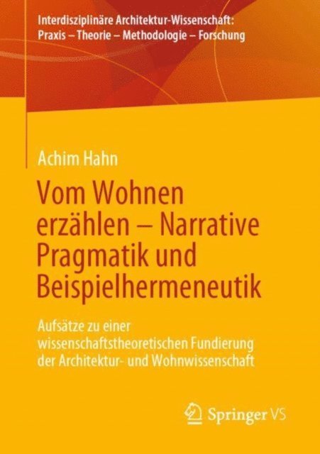 Achim Hahn - Vom Wohnen erzählen –  Narrative Pragmatik und Beispielhermeneutik, E-bok